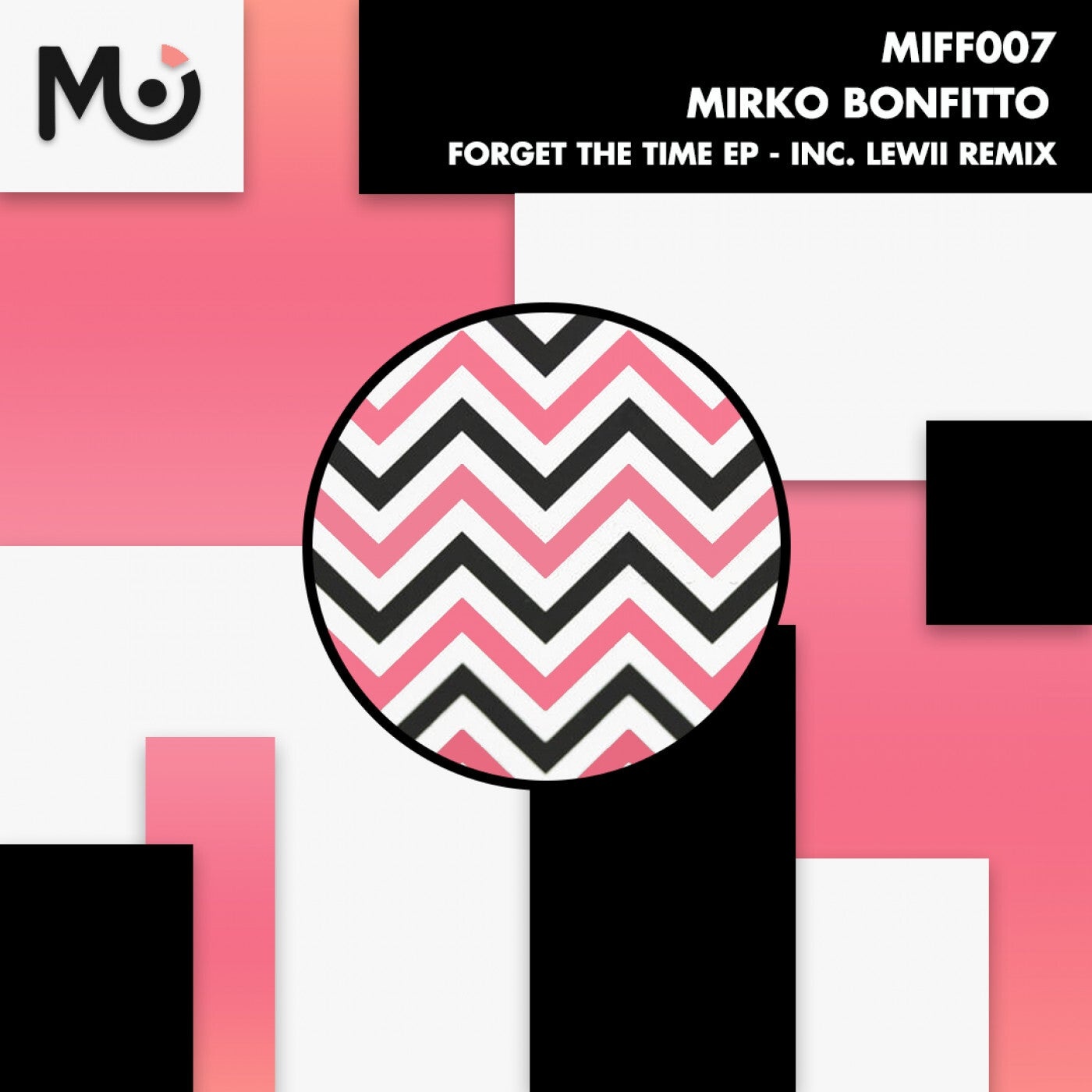 Mirko Bonfitto - Forget The Time EP [MIFF007]